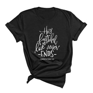 Love Never Ends T-Shirt