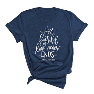 Love Never Ends T-Shirt