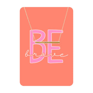 Be Brave Keepsake Card